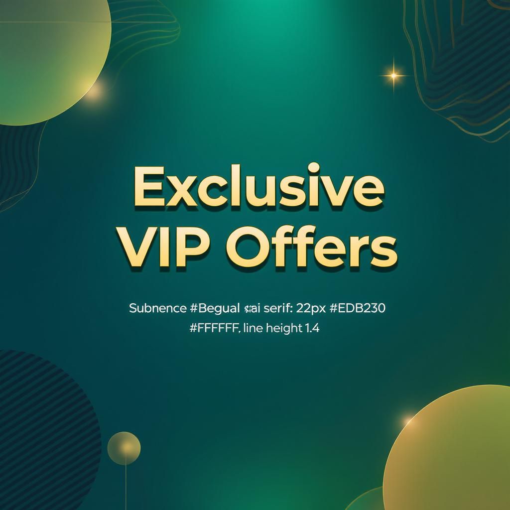 Exclusive VIP Offers